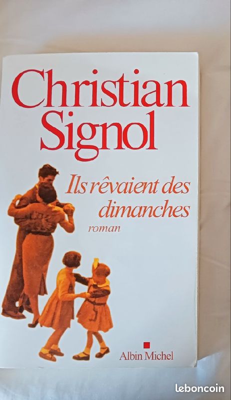 Christian Signol - Ils rêvaient des dimanches (image 1)
