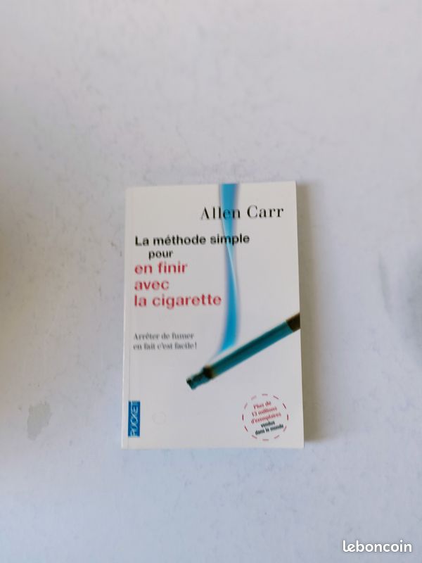 La Méthode simple pour en finir avec la cigarette Arrêter de fumer en fait  c'est facile