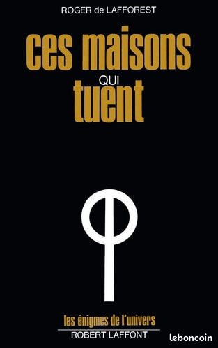 Livre "ces maisons qui tuent" - Roger de Lafforest (image 1)
