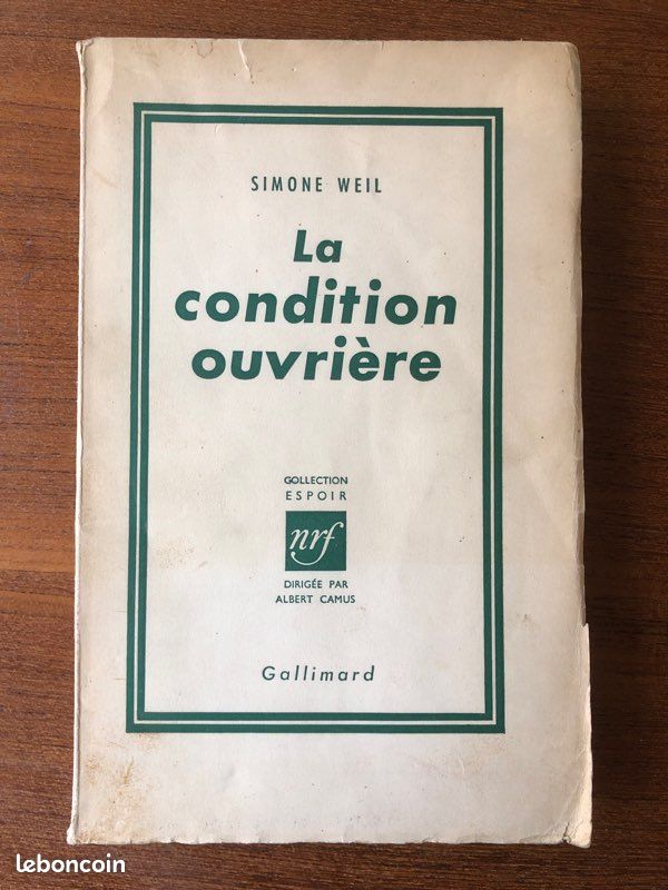 Simone WEIL, La condition ouvrière. Gallimard. Collection " Espoir " dirigée par Albert Camus. 1966. Broché (image 1)