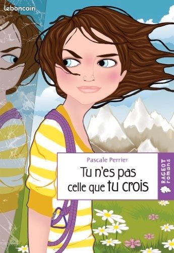 Pascale PERRIER, Tu n'es pas celle que tu crois (image 1)