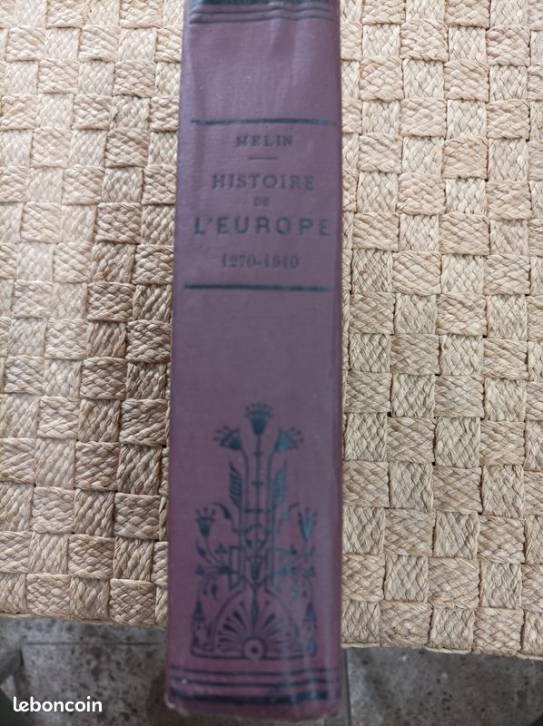Histoire de l'Europe et de la France 1270 à 1610 - Enseignement secondaire classique - Classe de seconde - Melin - Moulins, André - 1890 (image 2)
