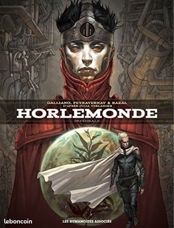Horlemonde intégrale. Cédric Peyravernay · Bazal Marc Sintes · Patrick Galliano · Ed. Les Humanoïdes Associés · (image 1)