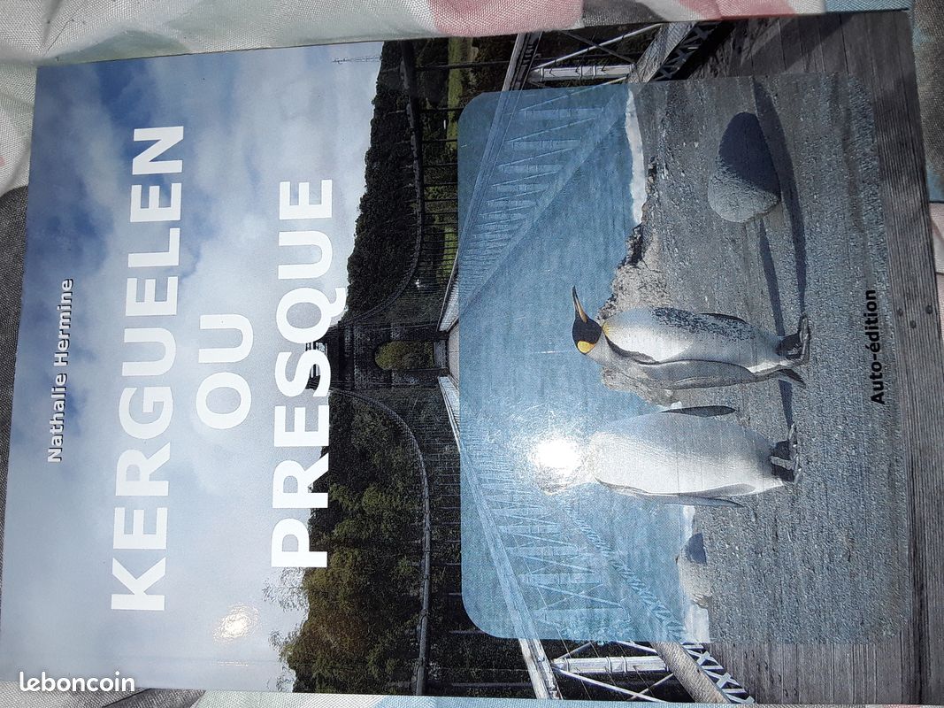 Kerguelen ou presque de nathalie hermine(hj) (image 1)