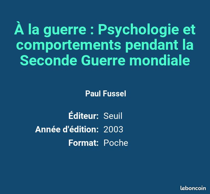À la guerre : Psychologie et comportements pendant la Seconde Guerre mondiale - Paul Fussel (image 2)