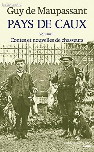 [Livre] PAYS DE CAUX T3 -LES CHASSEURS - Comme neuf (image 1)