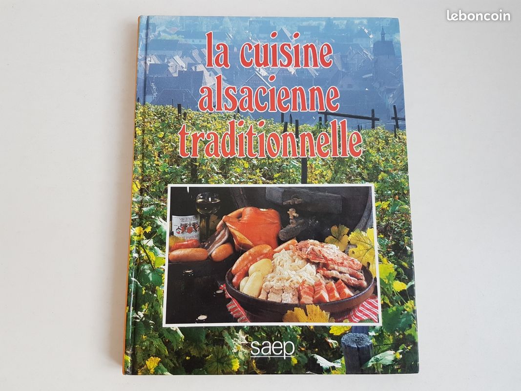 Livre Recettes De France - La Cuisine Alsacienne - Éditions Créalivres 1987