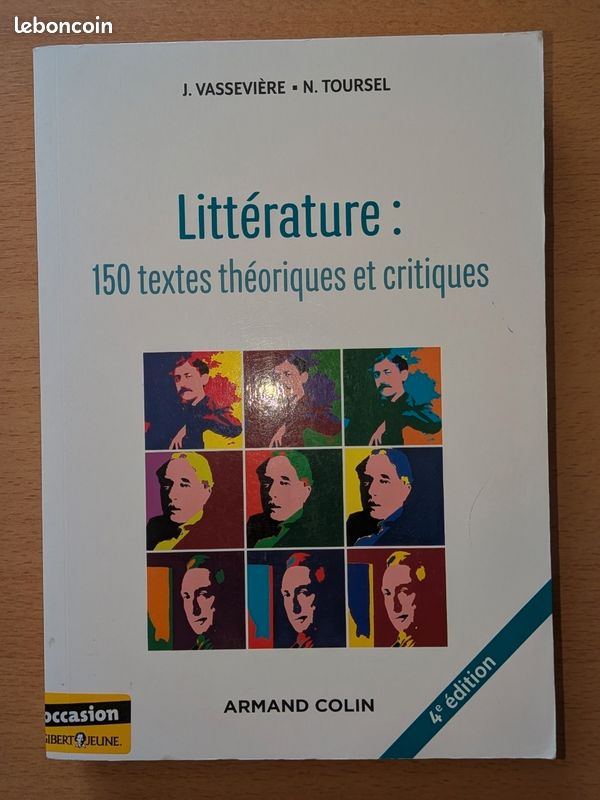 Littérature : 150 textes théoriques et critiques
4ème édition - Armand Colin - Vassevière - N. Toursel (image 1)