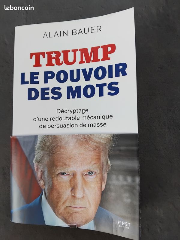 TRUMP, le pouvoir des mots. Alain BAUER (image 1)