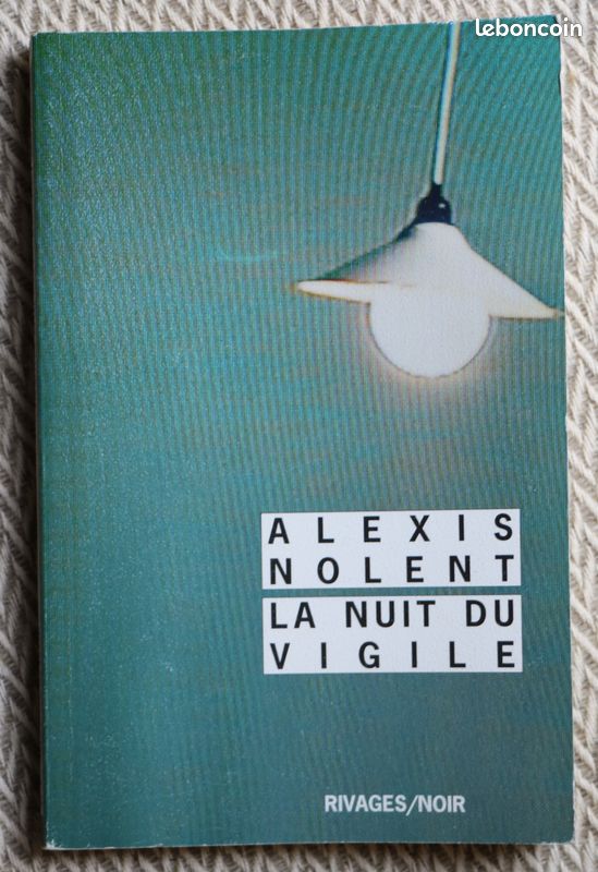 "la nuit du vigile" de Alexis Nolent N° 824 Rivages /Noir (image 1)