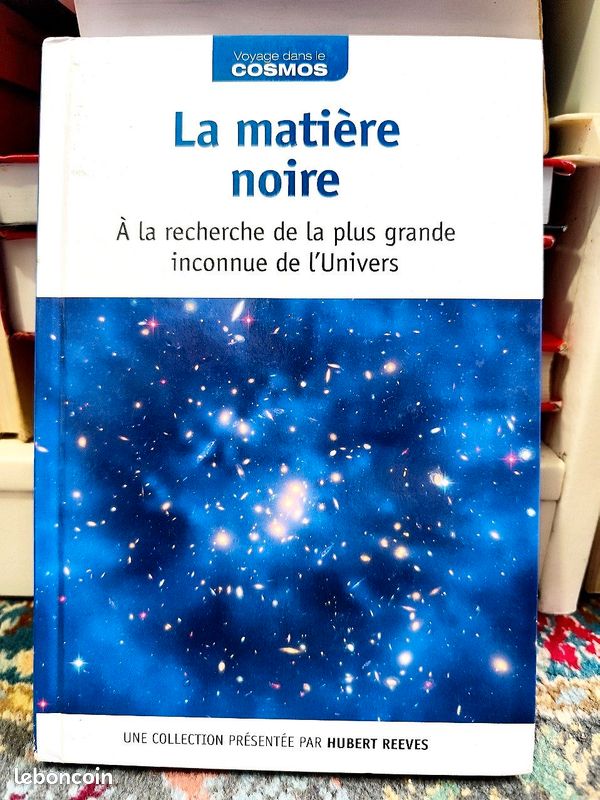 La matière noire : à la recherche de la plus grande inconnue de l'Univers / Voyage dans le cosmos / présentation par Hubert Reeves (image 1)