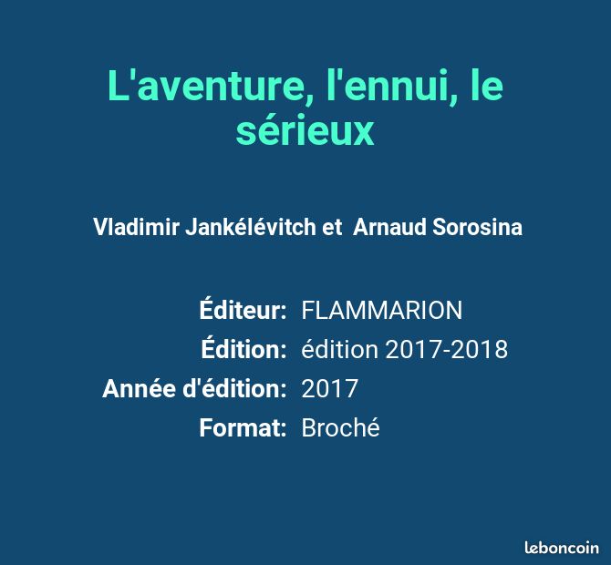 L'aventure, l'ennui, le sérieux - Vladimir Jankélévitch et Arnaud Sorosina (image 2)