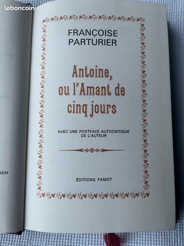 Livre, Françoise Parturier, Antoine, ou l’amant de cinq jours, Édition Famot, 1974 (image 4)