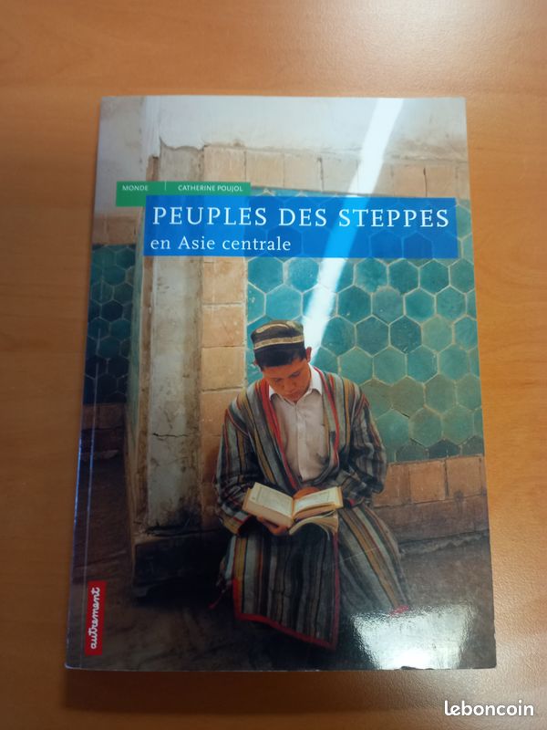 Catherine Poujol peuples des steppes en Asie centrale (image 1)