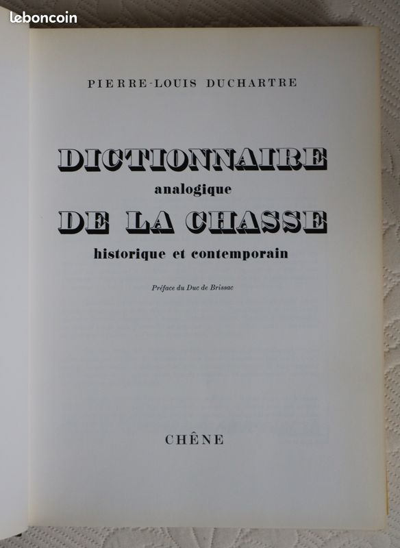 "Dictionnaire de la chasse" de Pierre-Louis Duchartre Edition du chêne (image 2)