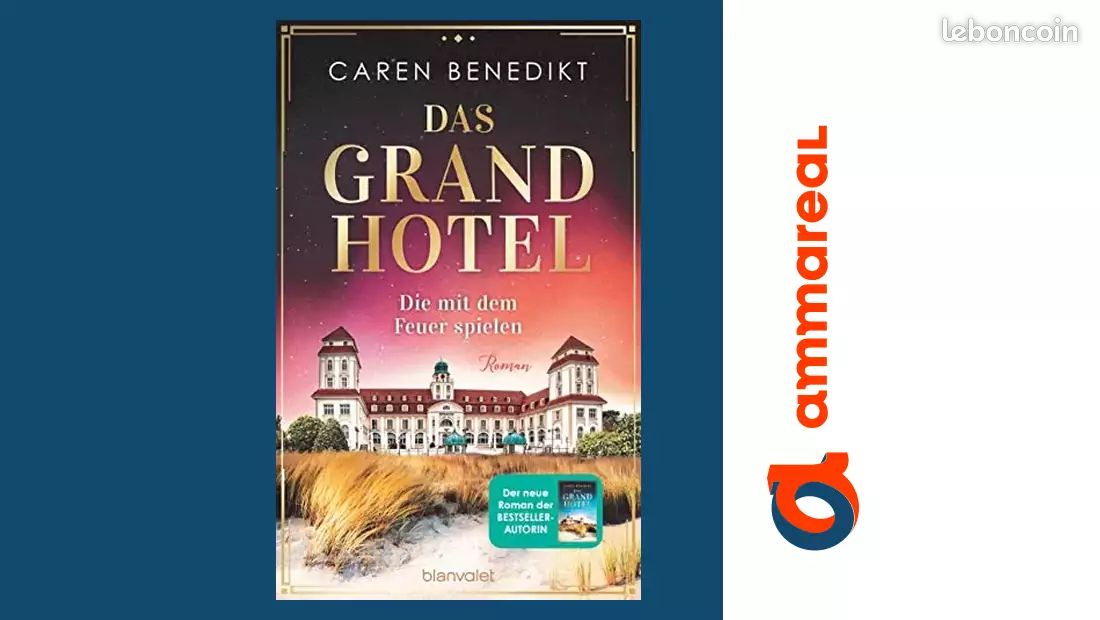 Das Grand Hotel - Die mit dem Feuer spielen: Roman (Die Grand-Hotel-Saga, Band 2) - Caren Benedikt (image 1)