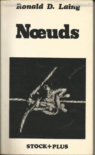 Noeuds et La Politique de la famille( Laing antipsychiatrie ) (image 1)
