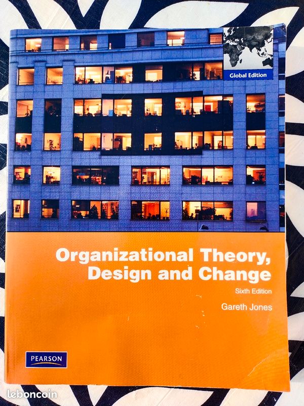 Organizational Theory, Design and Change Gareth Jones (image 1)