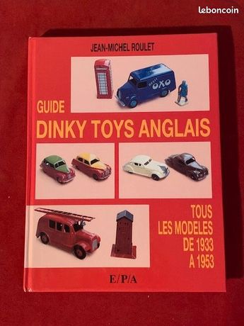Guide des Dinky-Toys anglais (1953-1980) de 1996 - Passion