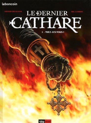 BD le dernier Cathare tome 1 tuez les tous (image 1)