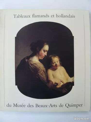 Collections flamandes et hollandaises des musées de province - Tableaux flamands et hollandais du Musée des beaux-arts de Quimper - exposition, Paris, Institut néerlandais (image 1)