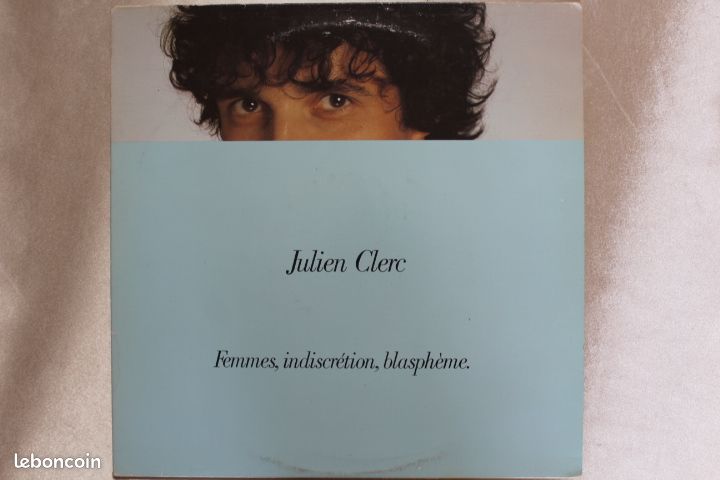 Album VINYLE 33T JULIEN CLERC Femmes,indiscrétion, blasphème. SIDE26 (image 1)