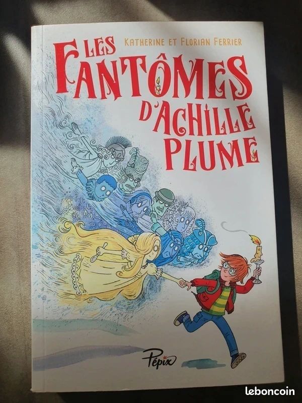 Roman " Les fantômes d'Achille Plume" de Katherine et Florian Ferrier (image 1)