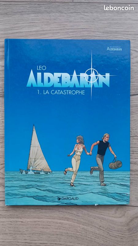 Bd Aldebaran Tome 1 La catastrophe Leo Dargaud 12/1999 (image 1)