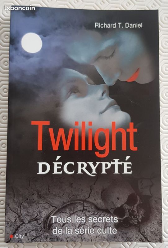 Twilight - : Twilight décrypté - DANIEL-R.T (image 1)