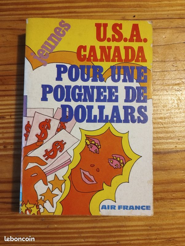 Livre USA Canada pour une poignée de dollars Edition Air France (image 1)