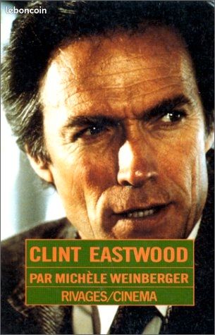 Livre Clint Eastwood, par Michel Weinberger (image 1)