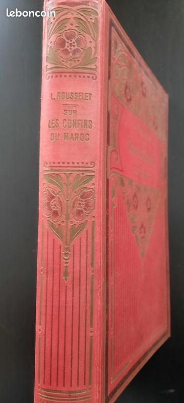 Livre ancien (1912) : Sur les confins du Maroc, de Louis Rousselet (RER A possible) (image 3)