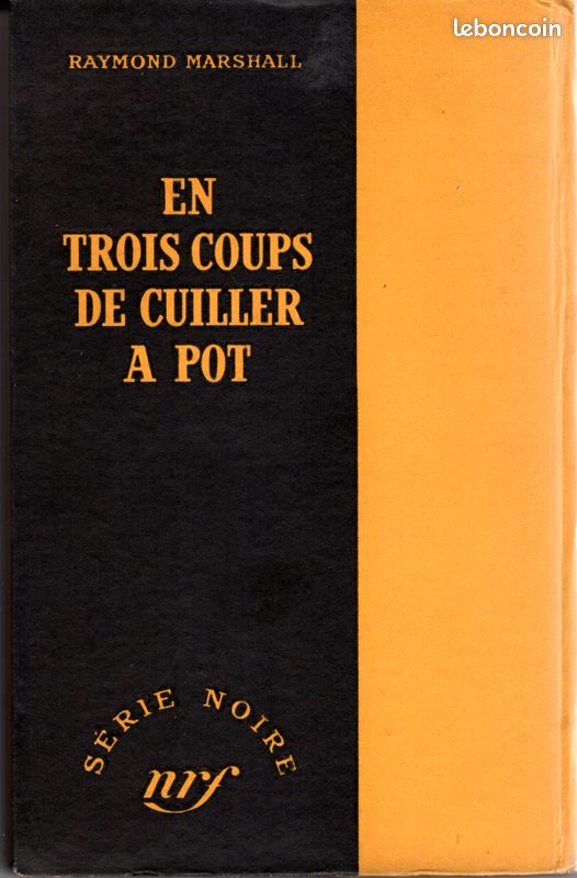 NRF Série Noire - 20 - En trois coups de cuiller à pot (image 4)