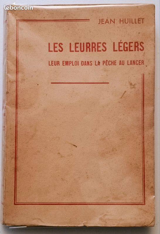 Livre Huillet 'Les Leurres Légers' 1941 3e édition - Pêche, Truite, Moulinet