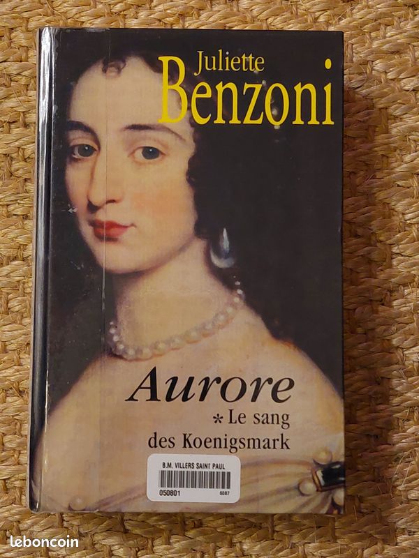 Aurore, le sang des Koenigsmark de Juliette Benzoni. Livre grand format broché (image 1)