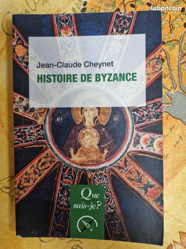 Jean-Claude CHEYNET - Histoire de Byzance (image 1)
