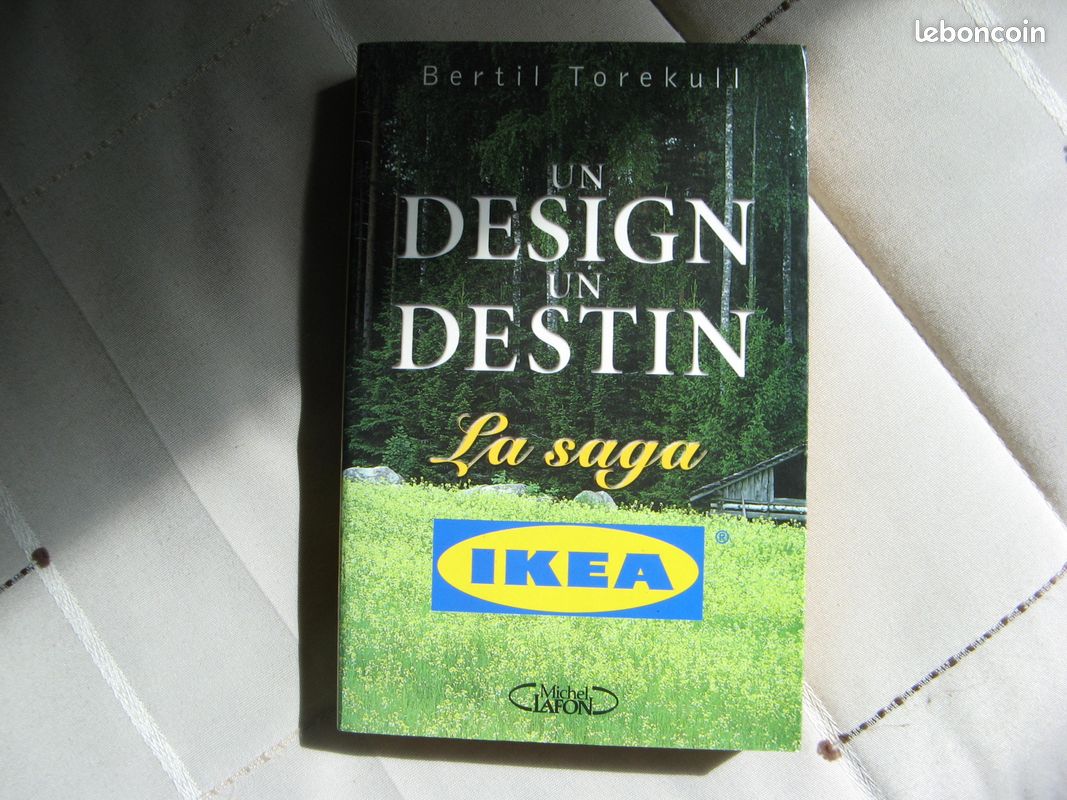 Un design un destin - la saga  ikea  / bertil torekull / comme neuf-michel lafon