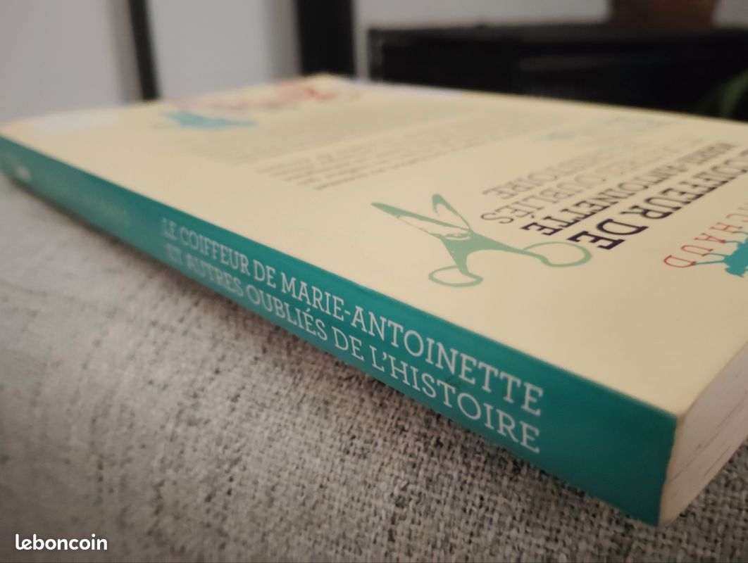 Coiffeur de Marie Antoinette et autres oubliés de l'histoire (image 3)
