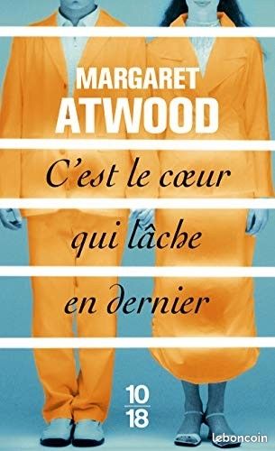 [Livre] "C'est le cœur qui lâche en dernier" de Margaret Atwood (image 1)