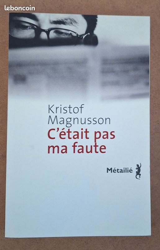 C'était pas ma faute Par Kristof Magnusson - NEUF (image 1)