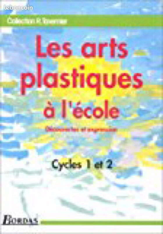 Les arts plastiques à l’école cycles 1 et 2 Bordas (image 1)