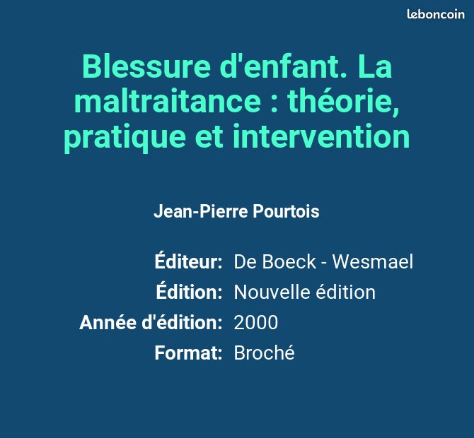 Blessure d'enfant. La maltraitance : théorie, pratique et intervention - Jean-Pierre Pourtois (image 2)