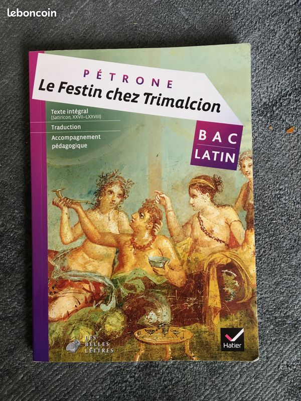 Le festin chez Trimalcion - Petrone - Editions Hatier - BAC Latin (image 1)
