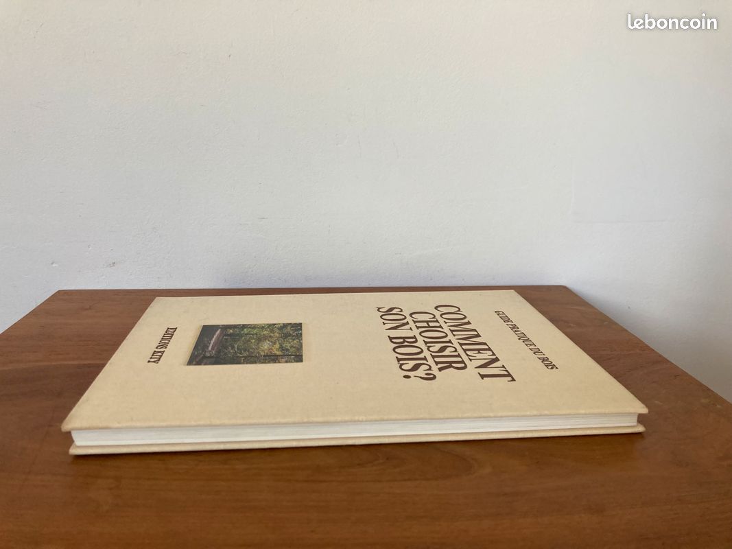 Comment choisir son bois guide pratique du bois éditions Kity Yves Touchard et Alphonse Meyer (image 5)