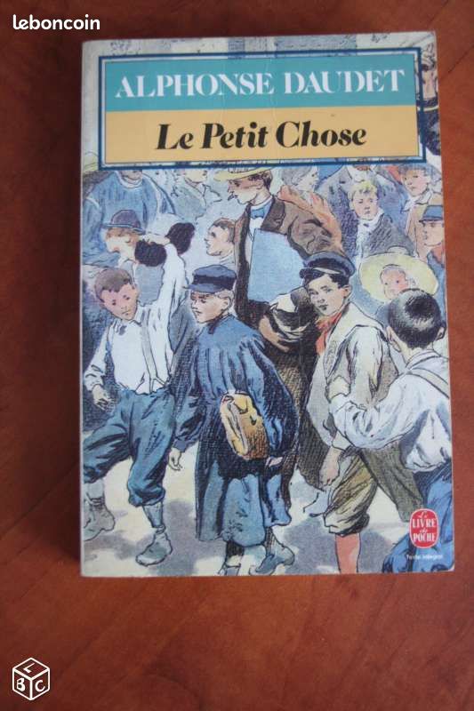 Livre - LE PETIT CHOSE - Alphonse Daudet (image 1)