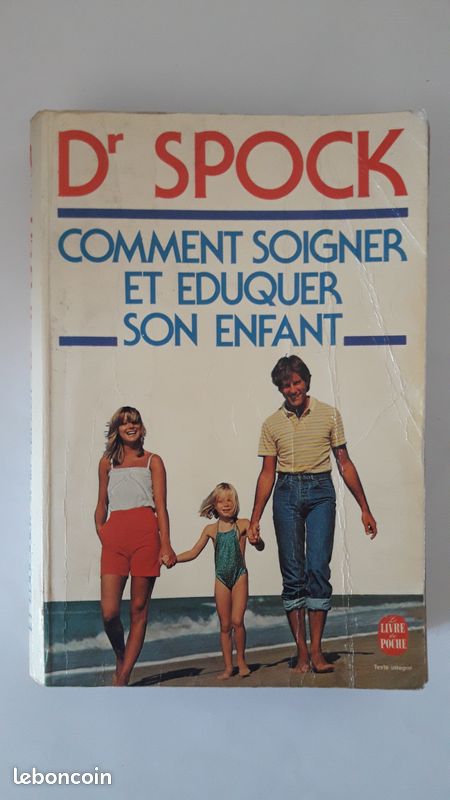Comment soigner et éduquer son enfant - Docteur Benjamin Spock (image 2)