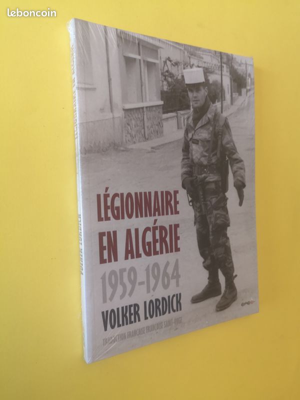 LEGIONNAIRE EN ALGERIE,1959-1964 Volker Lordick NEUF (image 1)