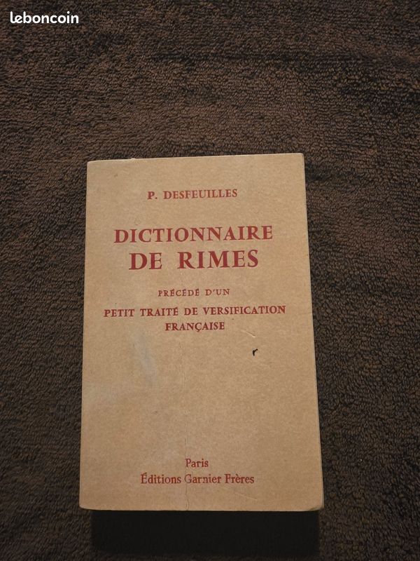 Dictionnaire de rimes, précédé d'un petit traité de versification française — occasion LeBonCoin AT'Brocante Troyes