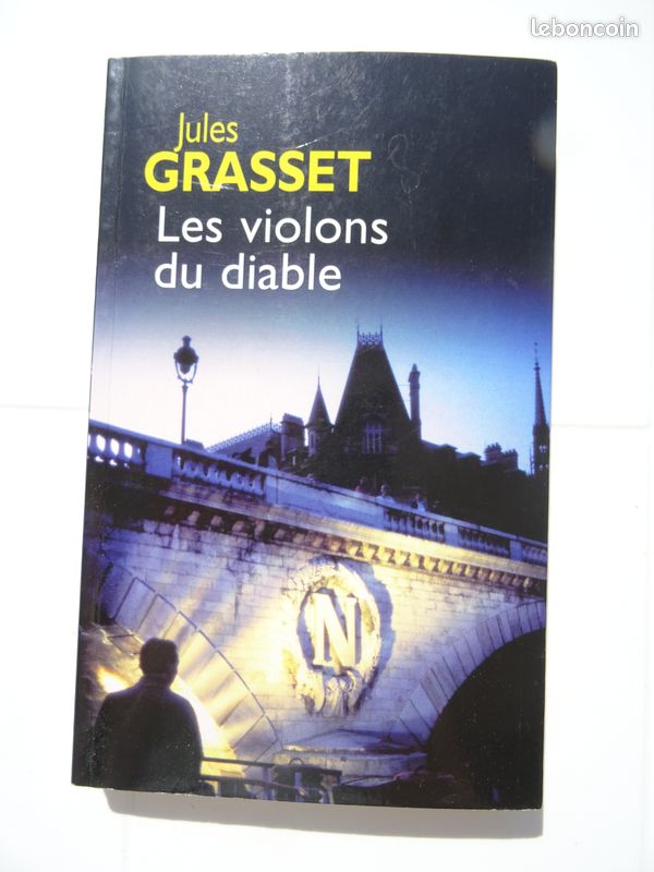 LES VIOLONS DU DIABLE, Jules GRASSET - Grand format 2005 TBE Policier Enquête Thriller Prix du quai des orfèvres Île Saint-Louis Église Paris Voyeurisme Musique Art Police (image 9)