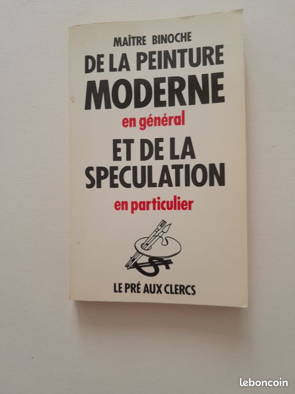 De la Peinture Moderne en général et de la Spéculation en particulier de Maitre Binoche (image 1)